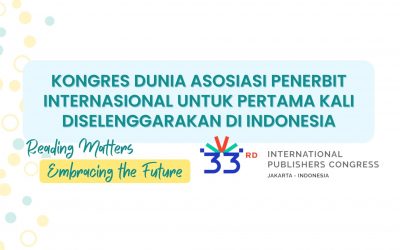 Kongres Dunia Asosiasi Penerbit Internasional untuk Pertama Kali Diselenggarakan di Indonesia